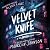 The Velvet Knife (Truly Devious, #6)