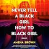 Never Tell a Blac...