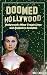 Doomed Hollywood: Hollywood...