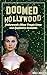 Doomed Hollywood by Keli Noury