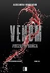 Venom. Początek końca (Venom, #3.5) Venom. Początek końca (Venom, #3.5)