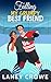Falling for My Grumpy Best Friend by Laney Crowe