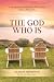 The God Who Is