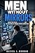 Men Without Mirrors: Inside...