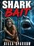 Splatterpunk Shark Bait by Killa Sparrow