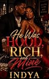 He Was Hood, Rich...