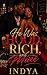 He Was Hood, Rich, And Mine: A Funny Urban Dramedy Romance (Loving A Thug)