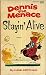 Dennis the Menace Stayin' Alive