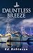 Dauntless Breeze (Meade Bre...