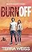 Burn Off: A Small Town Hock...