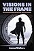 Visions in the Frame: Mise-...