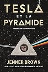 Tesla et la pyramide (French Edition) Tesla et la pyramide (French Edition)