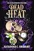 Dead Heat: An MM Urban Fantasy Romance (The Second Awakening #3)