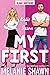 My First: Jason & Katie (Crossroads, #1)