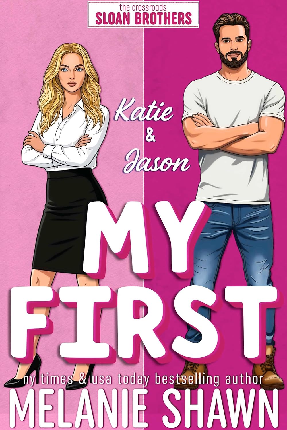 My First: Jason & Katie (Crossroads, #1)