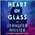 Heart of Glass by Jennifer Hillier
