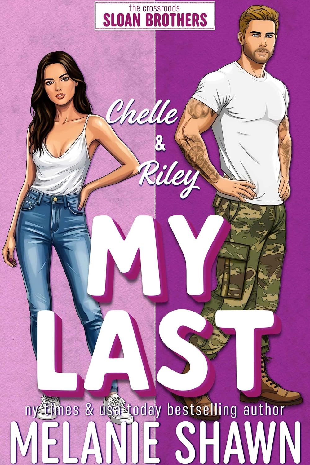 My Last: Riley & Chelle (Crossroads, #2)