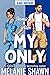 My Only: Alex & Jamie (Cros...