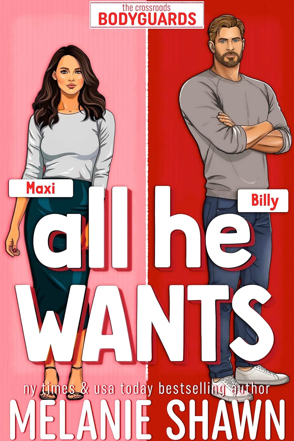 All He Wants: Billy & Maxi (Crossroads, #9; Crossroads Bodyguards, #1)