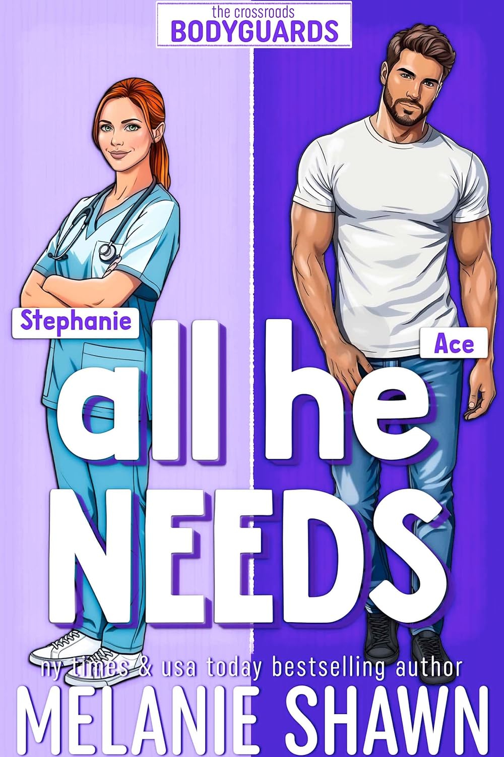 All He Needs: Ace & Stephanie (Crossroads, #10; Crossroads Bodyguards, #2)