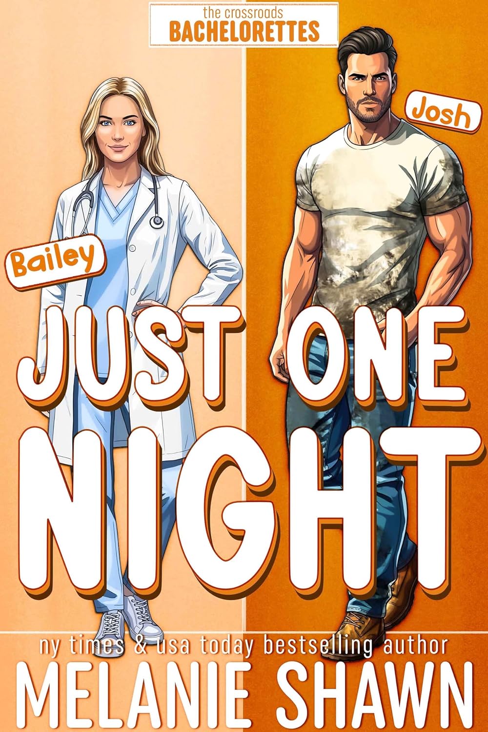 Just One Night: Josh & Bailey (Crossroads, #13; Crossroads Bachelorettes, #1)