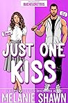 Just One Kiss: Be...
