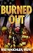 Burned Out