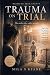 Trauma on Trial: The Mother...