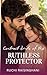 Contract Bride of the Ruthless Protector by Ruchi Raisinghani