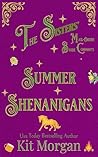 Summer Shenanigan...