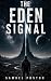 The Eden Signal by Samuel Poston