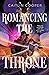 Romancing the Throne