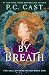 By Breath (The Call of Dark...