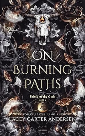 On Burning Paths (Shield of the Gods #2)