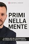 PRIMI NELLA MENTE...