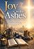Joy in the Ashes: A 33-Day ...