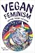 Vegan Feminism by Corey Lee Wrenn