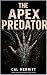 The Apex Predator: The Apex...