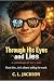 Through His Eyes and Lies: ...