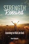 Strength Renewed:...