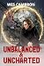 Unbalanced & Uncharted (Unb...
