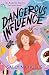 Dangerous Influence