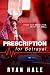 Prescription For Betrayal: ...