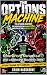 THE OPTIONS MACHINE: Underw...