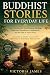 BUDDHIST STORIES FOR EVERYDAY LIFE by Victoria          James