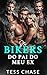 Os Bikers do Pai do Meu Ex:...