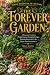 The Forever Garden: A Pract...