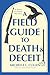 A Field Guide to Death and Deceit by Michelle L. Cullen