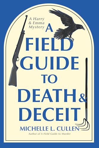 A Field Guide to Death and Deceit (Paperback)