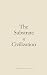 The Substrate of Civilization